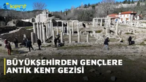 BÜYÜKŞEHİRDEN GENÇLERE ANTİK KENT GEZİSİ