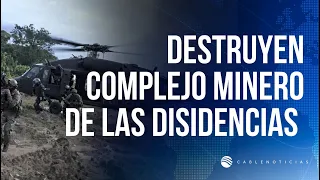 Army destroys dissident illegal mining mega-complex in Tolima