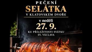Pozvánka na pečení selátka v Klatovském dvoře