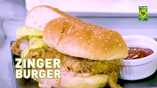 Zinger Burger Recipe | Crispy, Juicy & Spicy Chicken Burger | Chef Saad Butt | Masala TV