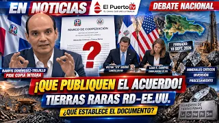 Ramfis Trujillo demands disclosure of full rare earth agreement between DR and US