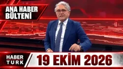 Habertürk Main News with Faruk Aksoy - October 19, 2026