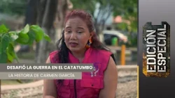 La Mujer que Desafió la Guerra en el Catatumbo  | Edición Especial