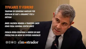 17 febrero ClicAM  Traspaso en Seguridad marcado por respaldo de Kast a Jouannet pese a críticas