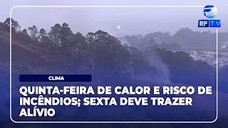 RF News - Civil Defense warns of wildfire risk this Thursday (20th); heat subsides on Friday (21st)