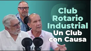 Rotary Club Mexicali Industrial: A Club with a Cause