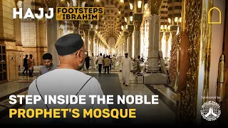 Step inside the noble Prophet's mosque | Footsteps of Ibrahim