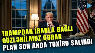 Ağ Evdə İrana qarşı MƏXFİ PLAN işə düşür? - Trampdan 13 günlük hava zərbələrindən sonra QƏRAR