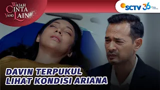 Yaampun! Ariana Nggak Bisa Diselamatkan? | Wajah Cinta Yang Lain - Episode 56