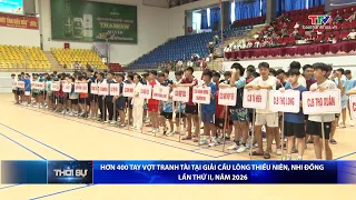 Over 400 athletes compete in the 2nd Annual Thanh Hoa Youth and Children's Badminton Tournament, ...