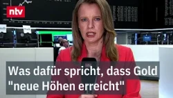 Industry experts expect gold prices to rise - Nancy Lanzendörfer explains why and what's next | ntv