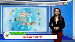 DỰ BÁO THỜI TIẾT, NGÀY 27/02/2026