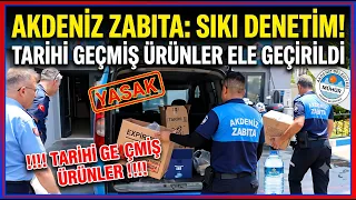 AKDENIZ MUNICIPALITY POLICE TEAMS INSPECTED EXPIRED PRODUCTS @Kanal33mersin