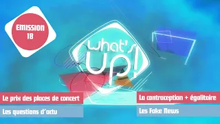 What's Up ! - Emission 18