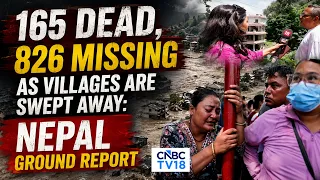 GROUND REPORT | Nepal Flood Crisis: 826 Missing, 579 Tourists Among The Unaccounted | N18V