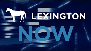 Watch Lexington Now for the week of August 3, 2026!