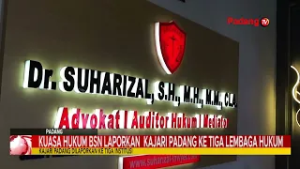 Kuasa Hukum BSN Laporkan Kajari Padang ke Tiga Lembaga Hukum