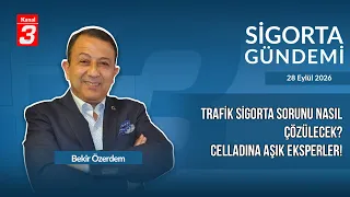 Celladına Aşık Eksperler! | Trafik Sigorta Sorunları Nasıl Çözülecek? | Sigorta Gündemi