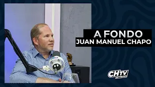 A FONDO CON JUAN MANUEL CHAPO - CHTV STREAM