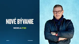 NOVÉ BÝVANIE (12.7.2026 o 17:50 na JOJke)